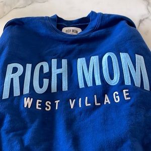 Tinx Rich Mom West Village Sweatshirt